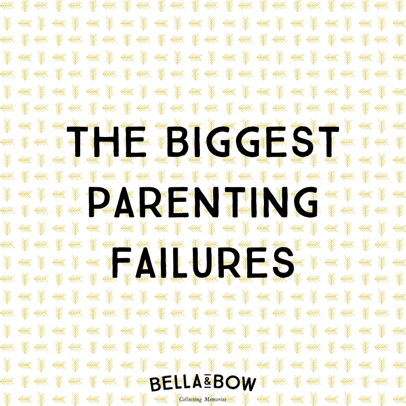 The biggest parenting failures