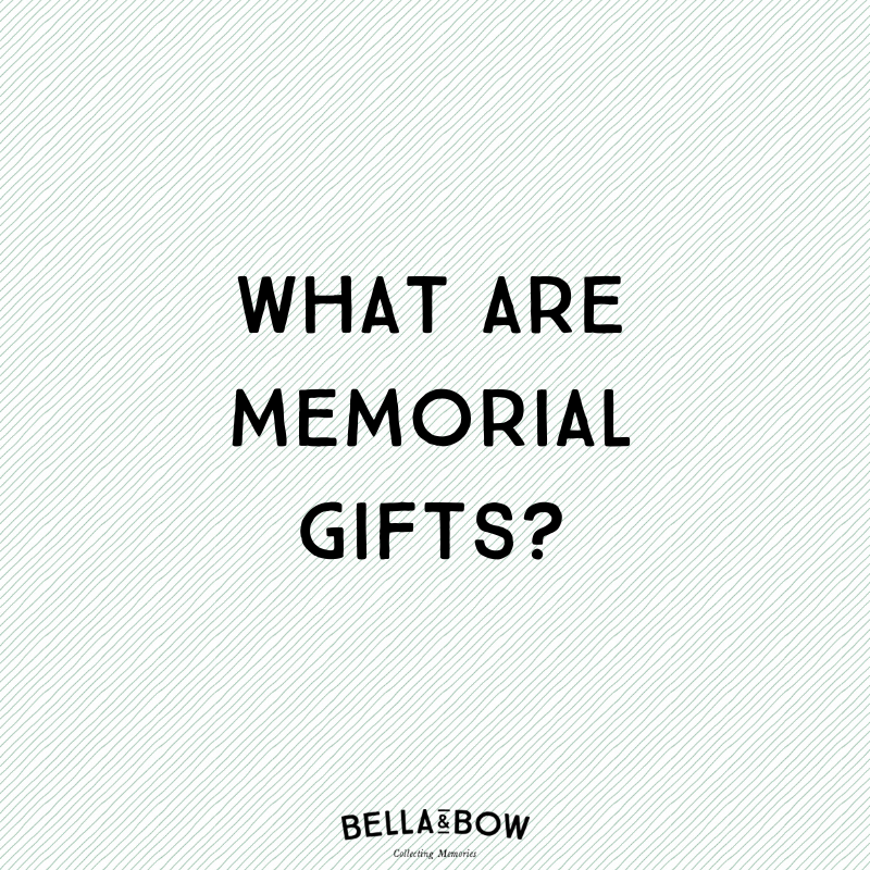 What are memorial gifts?