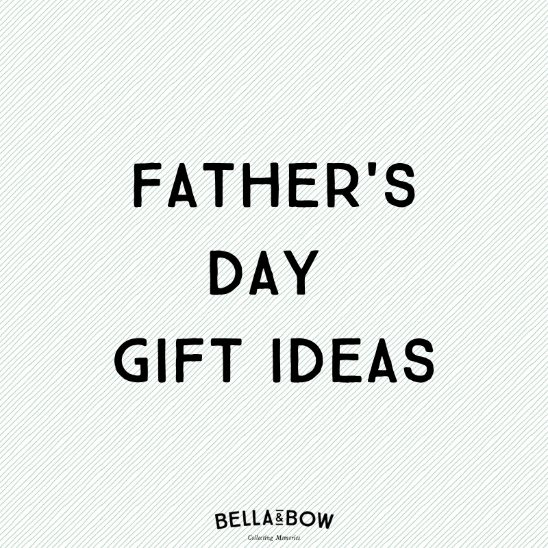 Father's Day Gift Ideas