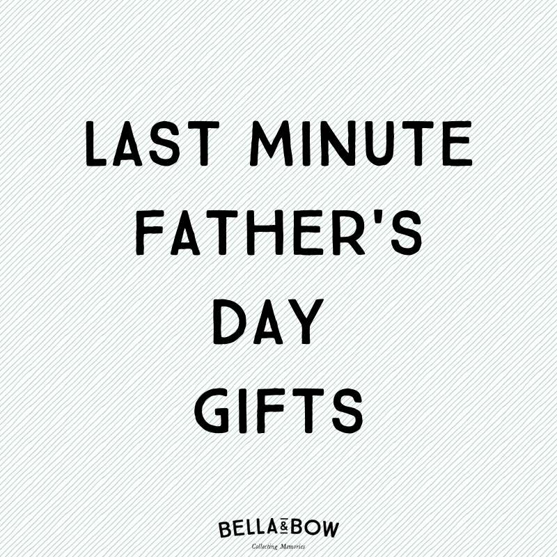 Last-minute Father's Day gifts
