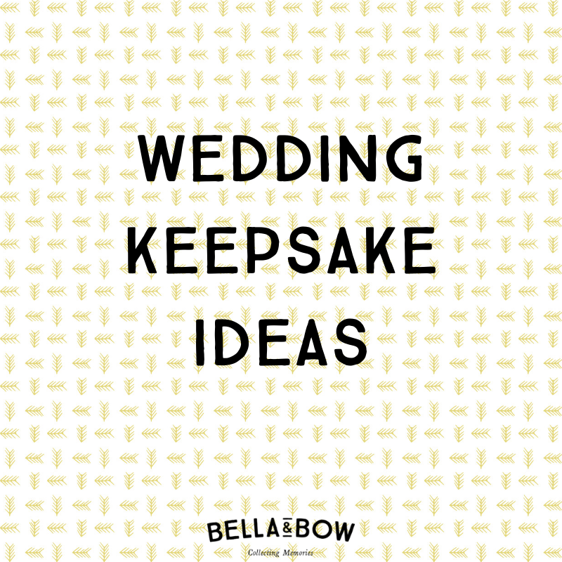 Wedding keepsake ideas