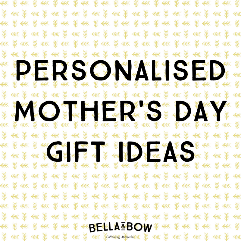 Personalised Mother's Day Gift Ideas
